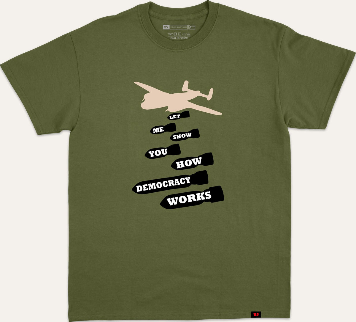 LET ME SHOW YOU HOW DEMOCRACY WORKS - dark-green