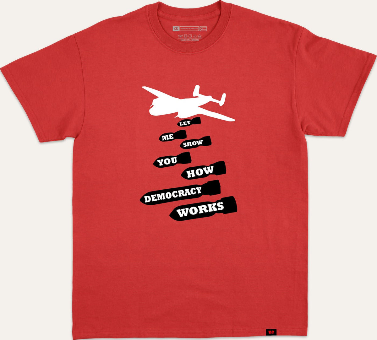 LET ME SHOW YOU HOW DEMOCRACY WORKS - red