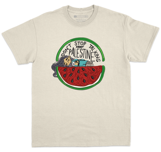 Don't Stop Talking About Palestine